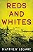 Reds and Whites (Tom Lai # 2)
