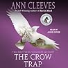 The Crow Trap by Ann Cleeves