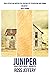 Juniper (The Juniper Series)
