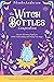 The Witch Bottles Compendiu...