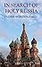 In Search of Holy Russia by Father Spyridon Bailey