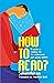 How To Read?: A guide to reading for the adolescents and young adults