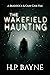 The Wakefield Haunting (The Braddock & Gray Case Files #12)