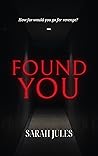 Found You by Sarah Jules