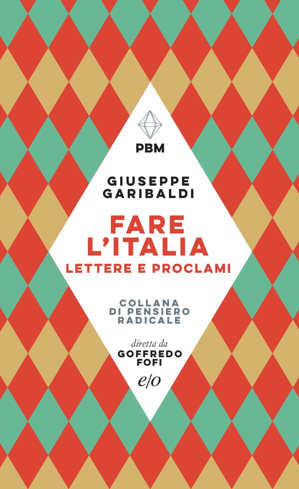 Fare l'Italia: Lettere e e proclami