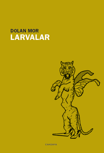 Portada de Larvalar, de Dolan Mor