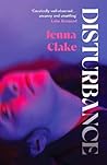 Disturbance by Jenna Clake