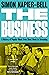 The Business: A History of ...