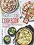 Pancreatitis Diet Cookbook: The Complete Nutrition Guide to Help You Manage & Control Pancreatitis. Includes 200 Healthy & Tasty Recipes to Enjoy Daily & A Delicious 30-Day Meal Plan Ready For You!