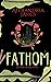 Fathom