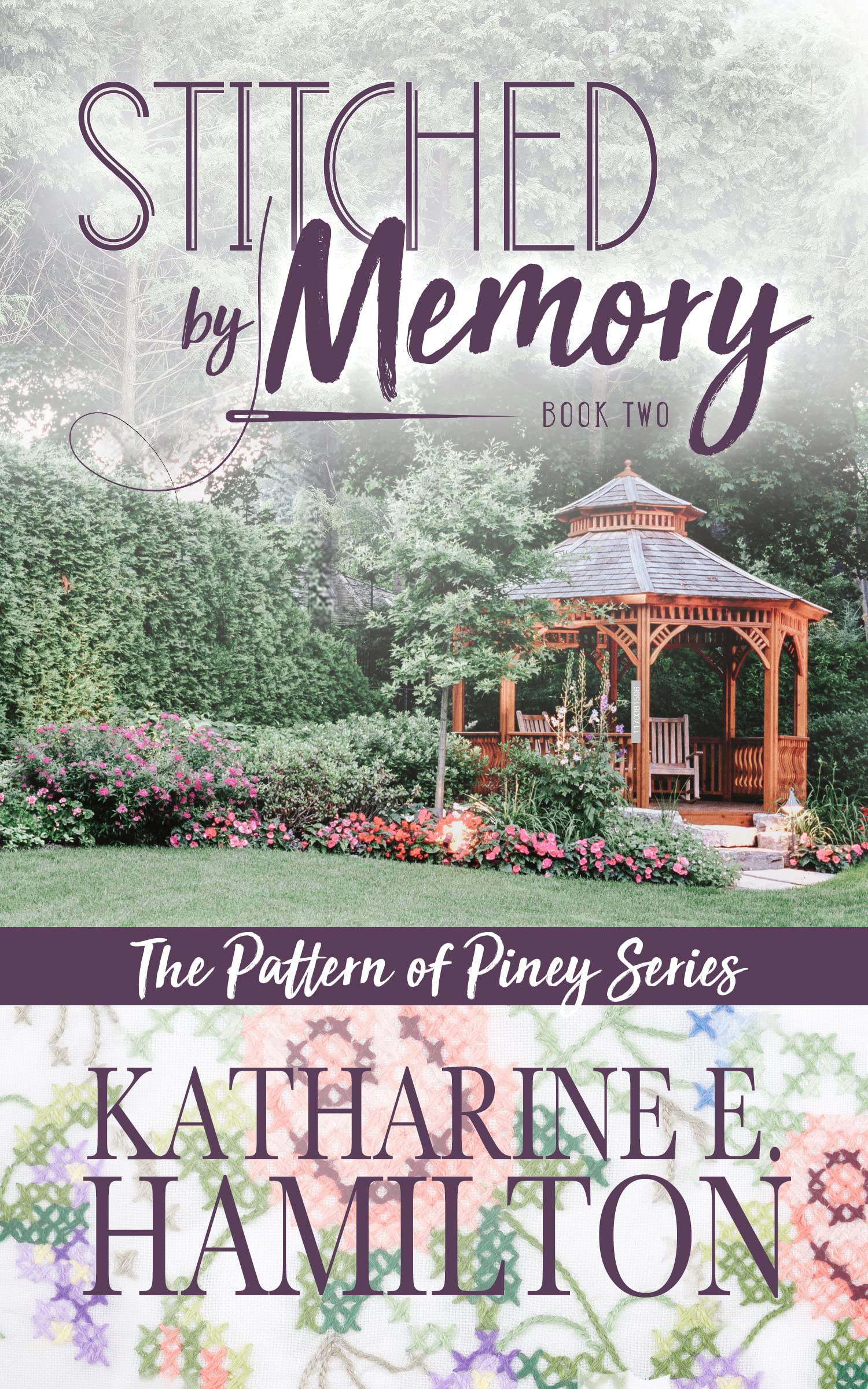 Stitched By Memory: The Pattern of Piney Series Book Two (Kindle Edition)