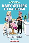 Karen's Haircut (Baby-Sitters Little Sister Graphic Novels #7)