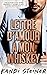Lettre d'amour à mon Whiskey (A Love Letter to Whiskey #1)