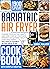 Bariatric Air Fryer Cookboo...