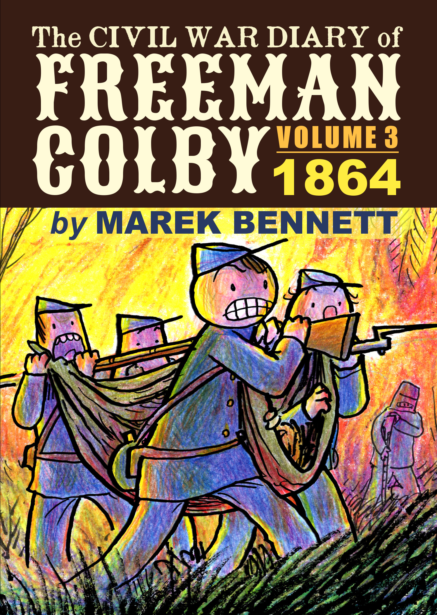 The Civil War Diary of Freeman Colby, Volume 3 (The Civil War Diary of Freeman Colby #3)