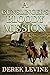 A Gunslinger's Bloody Mission: A Historical Western Adventure Novel (Grit and Glory on the Frontier)