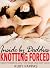 KNOTTING FORCED INSIDE BY DADDIES by Ruby Pappas
