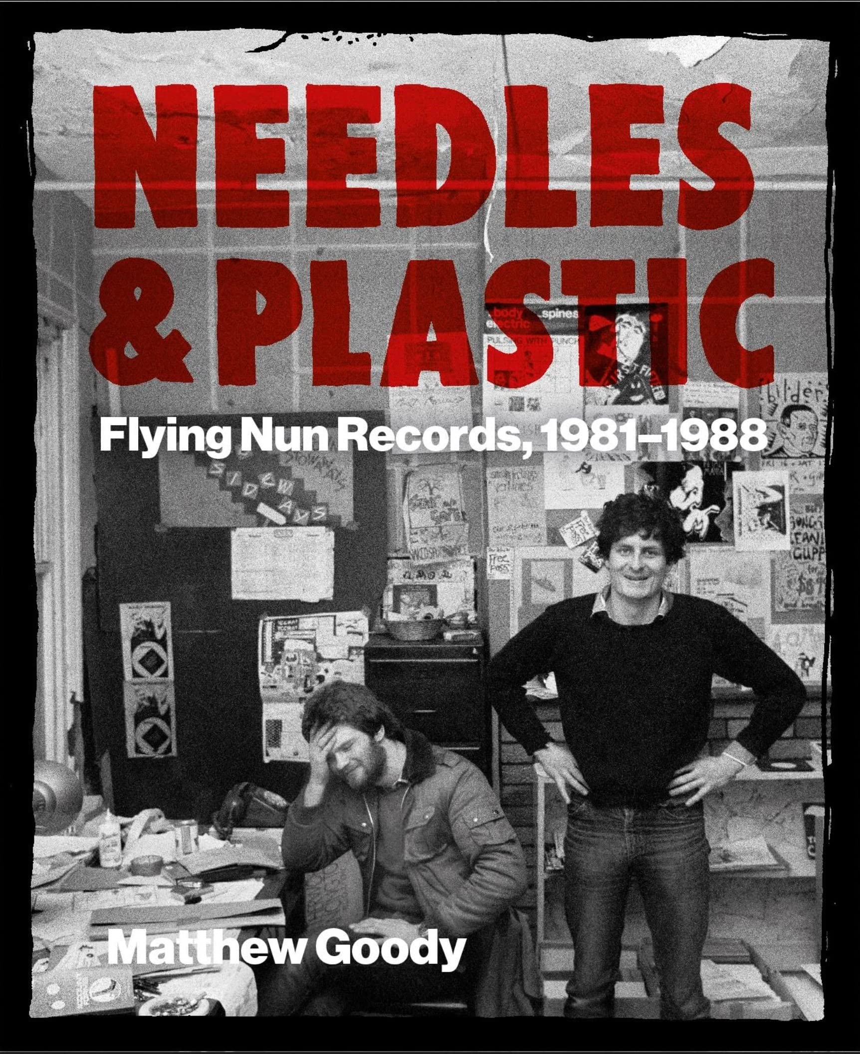 NEEDLES AND PLASTIC: FLYING NUN RECORDS, 1981–1988 (Paperback)
