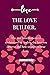 The love builder. by Jackson Kelly