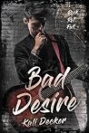 Bad Desire by Kali Decker