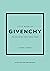 Little Book of Givenchy: The story of the iconic fashion house (Little Books of Fashion)