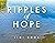 Ripples of Hope
