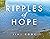 Ripples of Hope