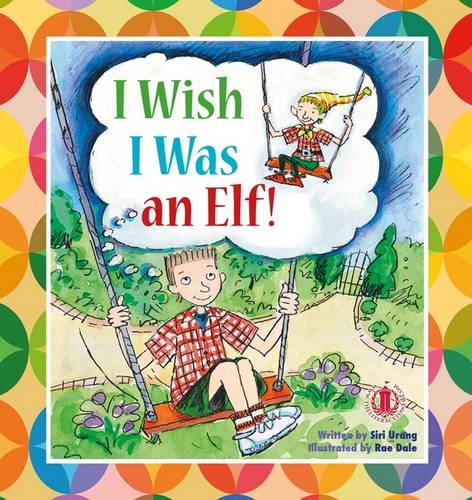 I Wish I Was an Elf (Paperback)