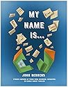 My Name Is . . .:...