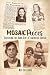 Mosaic Pieces: Surviving th...