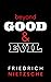 Beyond Good and Evil: The F...