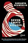 Seven Empty Houses