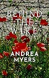 Behind the Wire
