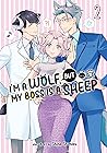 I'm a Wolf, but My Boss is a Sheep! Vol. 2 by Shino Shimizu