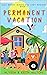 Permanent Vacation (Gulf Br...