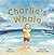 Charlie's Whale