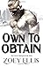 Own To Obtain
