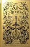 Our Crooked Hearts by Melissa Albert