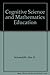 Cognitive Science and Mathematics Education