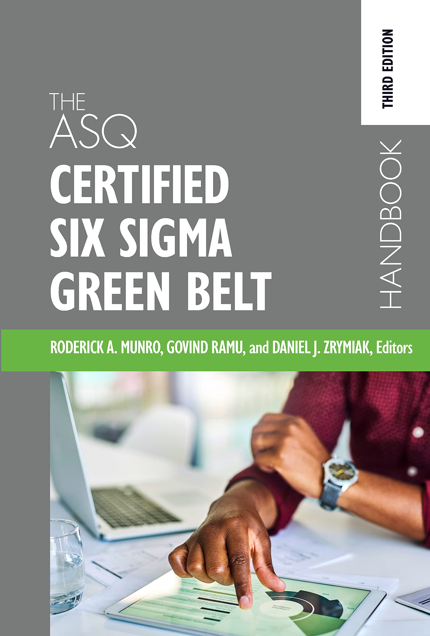 The ASQ Certified Six Sigma Green Belt Handbook (Hardcover)