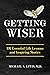 GETTING WISER: 101 Essential Life Lessons And Inspiring Stories