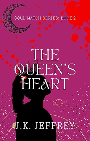 The Queen’s Heart (Soul Match Series Book 2)