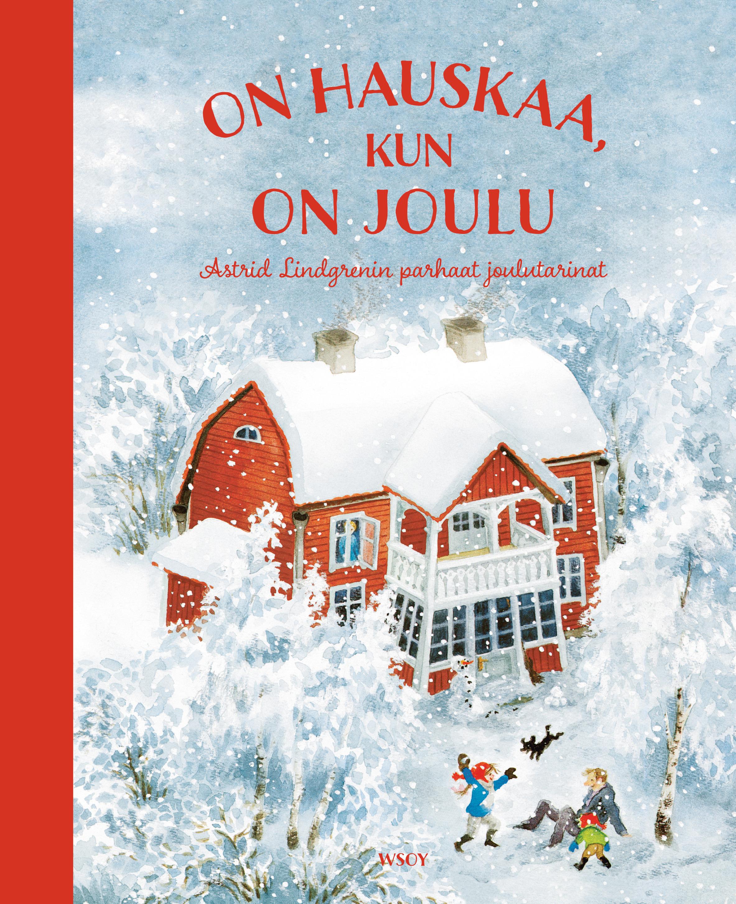 On hauskaa, kun on joulu: Astrid Lindgrenin parhaat joulutarinat