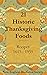 Historic Thanksgiving Foods  by Leslie Landrigan