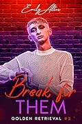 Break for Them