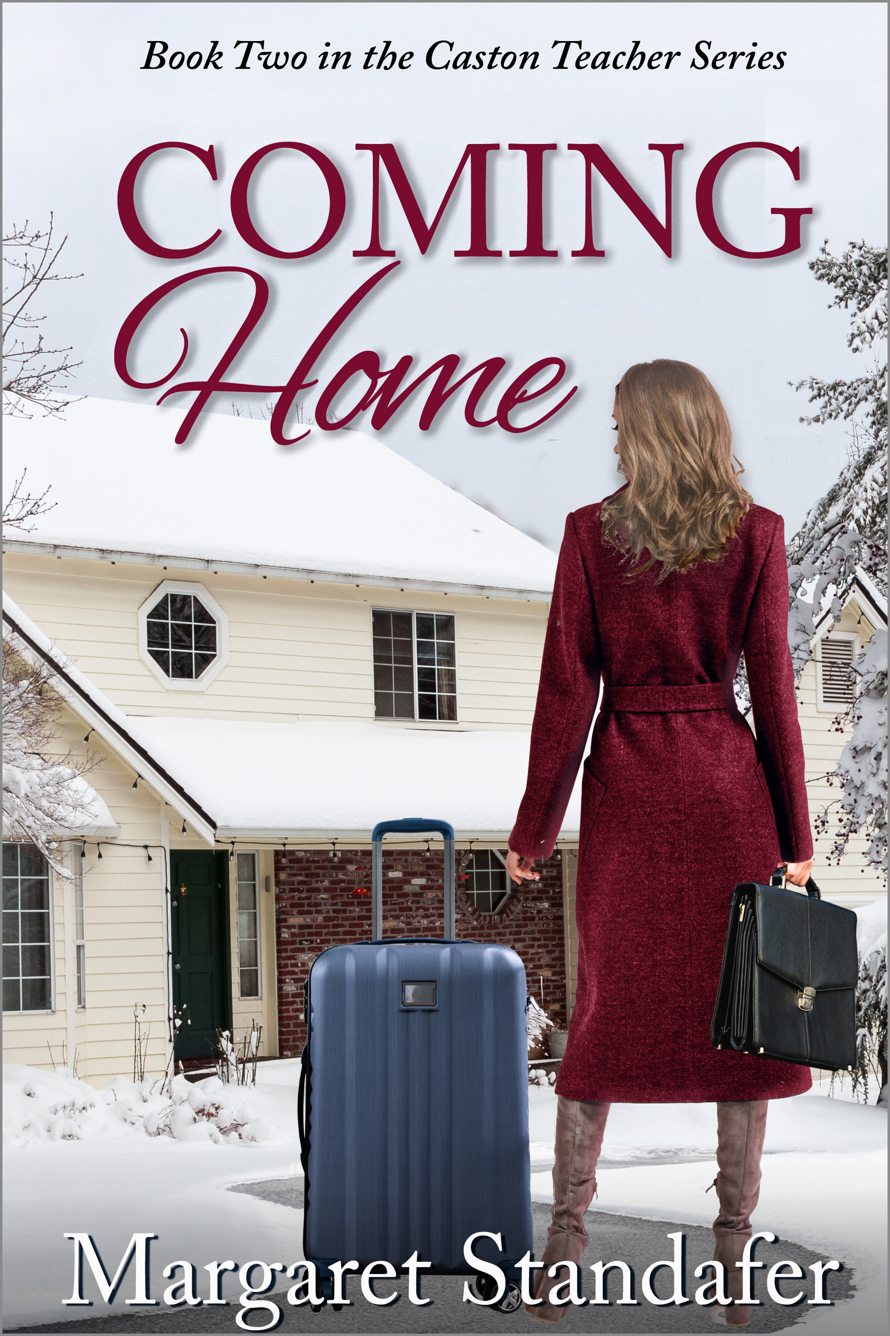 Coming Home (Book Two in the Caston Teacher Series)