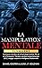 LA MANIPULATION MENTALE by Daniel Cooper