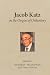 Jacob Katz on the Origins o...