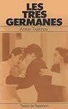 Les tres germanes by Anton Chekhov