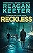 Reckless (Connor Callahan Book 4)